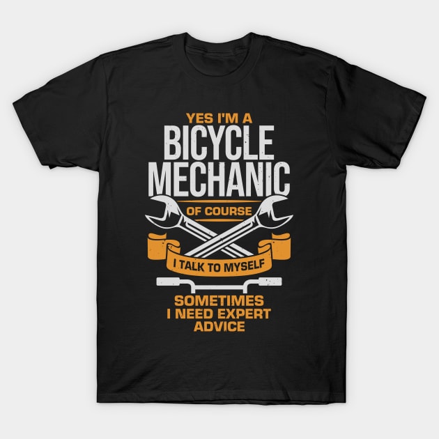 Yes I'm A Bicycle Mechanic T-Shirt by Dolde08